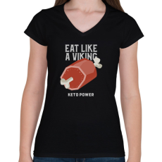 PRINTFASHION EAT LIKE A VIKING - Női V-nyakú póló - Fekete