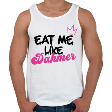 PRINTFASHION Eat me like Dahmer - Férfi atléta - Fehér atléta, trikó