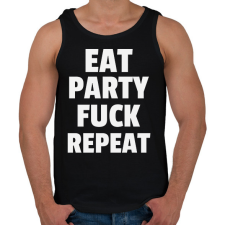 PRINTFASHION EAT PARTY FUCK REPEAT - Férfi atléta - Fekete atléta, trikó