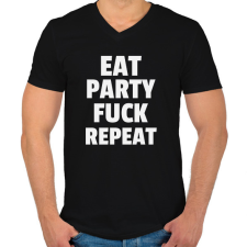 PRINTFASHION EAT PARTY FUCK REPEAT - Férfi V-nyakú póló - Fekete férfi póló