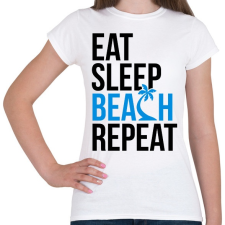 PRINTFASHION Eat Sleep Beach - Női póló - Fehér női póló