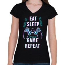 PRINTFASHION Eat sleep game repeat - Női V-nyakú póló - Fekete női póló