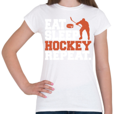 PRINTFASHION Eat Sleep Hockey Repeat - Női póló - Fehér női póló