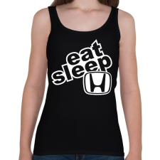 PRINTFASHION Eat Sleep Honda - Női atléta - Fekete női trikó