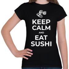 PRINTFASHION EAT SUSHI - Női póló - Fekete női póló