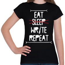 PRINTFASHION Eat, write, repeat - Női póló - Fekete női póló