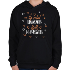 PRINTFASHION Ég veled Kisasszony (fehér) - Gyerek kapucnis pulóver - Fekete gyerek pulóver, kardigán