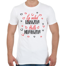 PRINTFASHION Ég veled Kisasszony - Férfi póló - Fehér