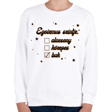 PRINTFASHION Egoizmus szintje - Gyerek pulóver - Fehér