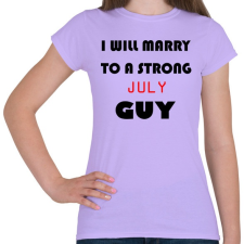 PRINTFASHION Egy erős júliusi pasihoz fogok hozzá menni - Női póló - Viola női póló