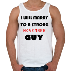 PRINTFASHION Egy erős novemberi pasihoz fogok hozzá menni - Férfi atléta - Fehér