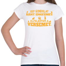 PRINTFASHION Egy gondolat - Női póló - Fehér női póló