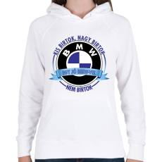 PRINTFASHION Egy jó BMW-vel nem bírtok - Női kapucnis pulóver - Fehér