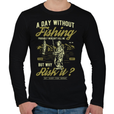 PRINTFASHION Egy nap horgászat nélkül... - Férfi hosszú ujjú póló - Fekete férfi póló