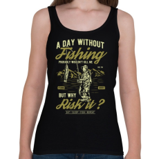PRINTFASHION Egy nap horgászat nélkül... - Női atléta - Fekete