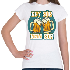 PRINTFASHION Egy sör nem sör - Női póló - Fehér