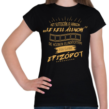 PRINTFASHION Egy újabb epizód - Női póló - Fekete női póló