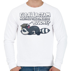 PRINTFASHION Elballagtam mostmár visszamehetek aludni? - Férfi pulóver - Fehér