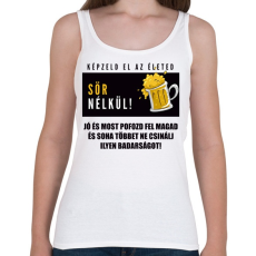 PRINTFASHION ÉLET SÖR NÉLKÜL - Női atléta - Fehér