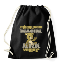 PRINTFASHION Elhagytam a macim, alszol velem? - Sportzsák, Tornazsák - Fekete tornazsák