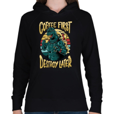 PRINTFASHION Előbb kávé, aztán pusztítás - Női kapucnis pulóver - Fekete női pulóver, kardigán