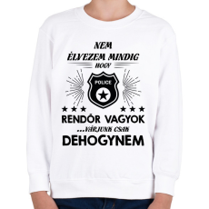 PRINTFASHION Élvezem, hogy rendőr vagyok - Gyerek pulóver - Fehér