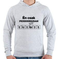 PRINTFASHION Én csak periodikusan káromkodok - Férfi kapucnis pulóver - Sport szürke