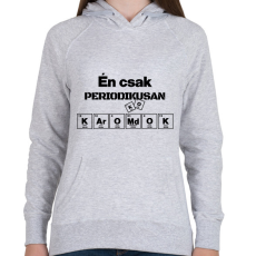 PRINTFASHION Én csak periodikusan káromkodok - Női kapucnis pulóver - Sport szürke