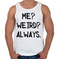 PRINTFASHION Én? Fura? Mindig. - Férfi atléta - Fehér