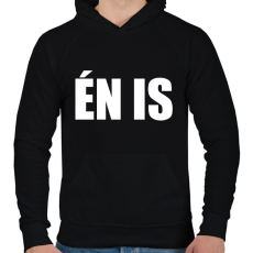 PRINTFASHION Én is - Férfi kapucnis pulóver - Fekete