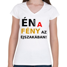 PRINTFASHION ÉN VAGYOK A FÉNY AZ ÉJSZAKÁBAN2 - Női V-nyakú póló - Fehér