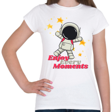 PRINTFASHION Enjoy Every Moments - Női póló - Fehér női póló