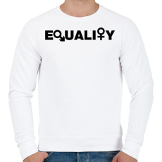 PRINTFASHION Equality - Egyenlőség - Egyenjogúság - Férfi pulóver - Fehér