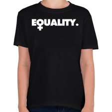 PRINTFASHION Equality - Gyerek póló - Fekete gyerek póló