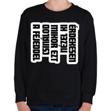 PRINTFASHION Érdekesen nézel ki mikor ezt csinálod a fejeddel - Gyerek pulóver - Fekete gyerek pulóver, kardigán