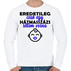 PRINTFASHION Eredetileg csak egy... - Férfi pulóver - Fehér
