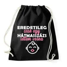 PRINTFASHION Eredetileg csak egy hátmasszázs - Sportzsák, Tornazsák - Fekete tornazsák