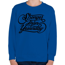 PRINTFASHION Erősebb mint tegnap - Gyerek pulóver - Királykék gyerek pulóver, kardigán