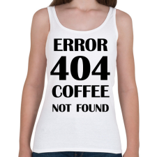 PRINTFASHION Error 404 -Bögre - Női atléta - Fehér női trikó