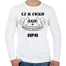 PRINTFASHION Ez a fickó egy nagyszerű apa - Férfi hosszú ujjú póló - Fehér férfi pulóver, kardigán