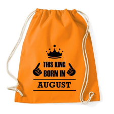 PRINTFASHION Ez a király augusztusban született - Sportzsák, Tornazsák - Narancssárga tornazsák