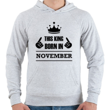 PRINTFASHION Ez a király novemberben született - Férfi kapucnis pulóver - Sport szürke férfi pulóver, kardigán
