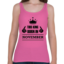 PRINTFASHION Ez a király novemberben született - Női atléta - Rózsaszín női trikó