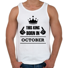 PRINTFASHION Ez a király októberben született - Férfi atléta - Fehér atléta, trikó