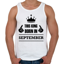 PRINTFASHION Ez a király szeptemberben született - Férfi atléta - Fehér atléta, trikó