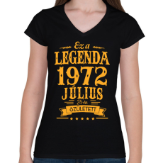 PRINTFASHION Ez a legenda 1972 július 24-én született - Női V-nyakú póló - Fekete