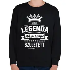 PRINTFASHION Ez a legenda májusban született - Gyerek pulóver - Fekete gyerek pulóver, kardigán