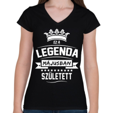 PRINTFASHION Ez a legenda májusban született - Női V-nyakú póló - Fekete női póló