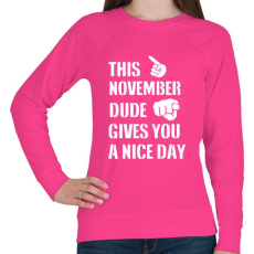 PRINTFASHION Ez a novemberi csávó szép napot kíván neked - Női pulóver - Fukszia