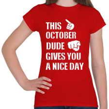 PRINTFASHION Ez a októberi csávó szép napot kíván neked - Női póló - Piros női póló